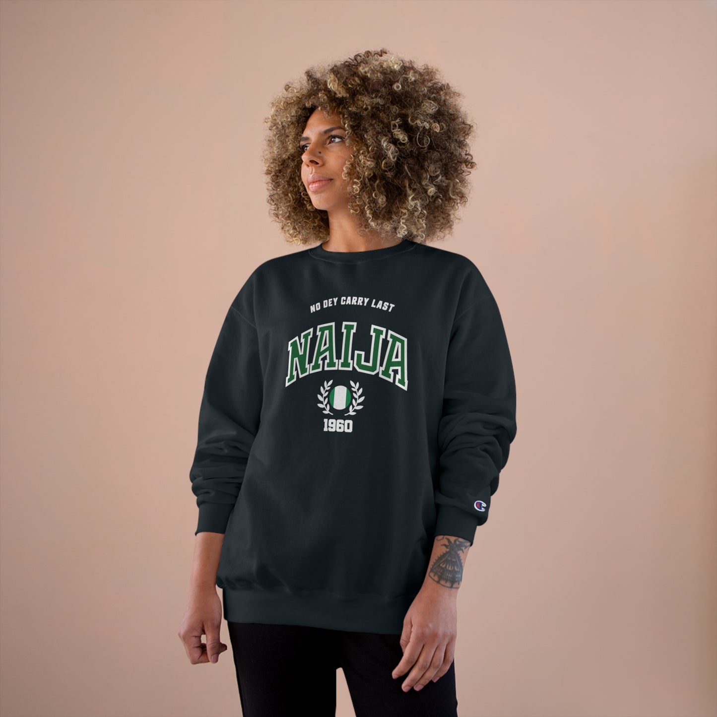 Naija No Dey Carry Last Sweatshirt